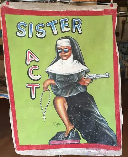 Nun in sunglasses holds a gun and rosary on a painted poster with "Sister Act" text. Green background, red border, humorous vibe.