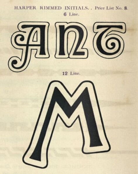 Harper Rimmed Initials as shown in the 1897 catalog of , a wood type manufacturer in Fann Street, London.
